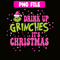 CRM24102311-Drink up grinches it's christmas png.png