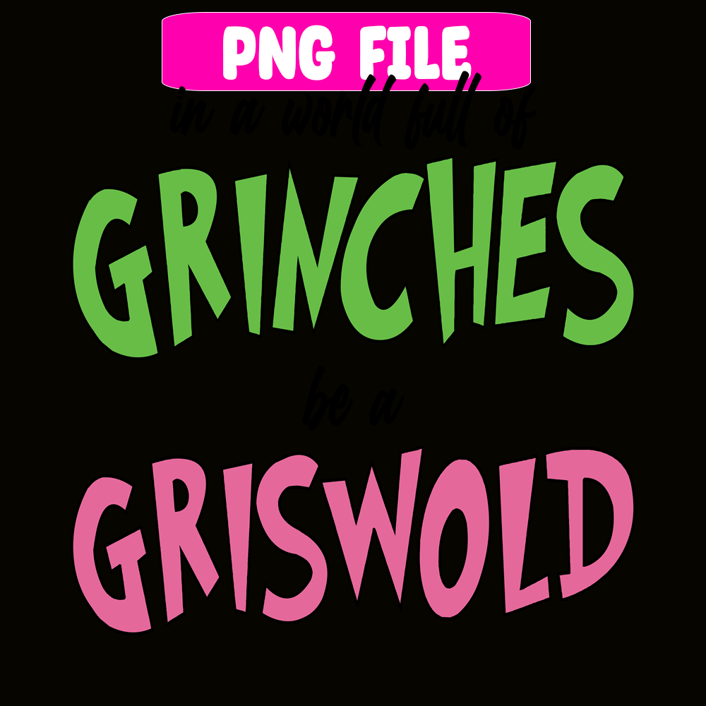 CRM25102325-In A World Full Of Grinches SVG.png