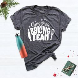 christmas baking team shirt, christmas baking crew shirt, family christmas shirt, cookie baking crew shirt, christmas co