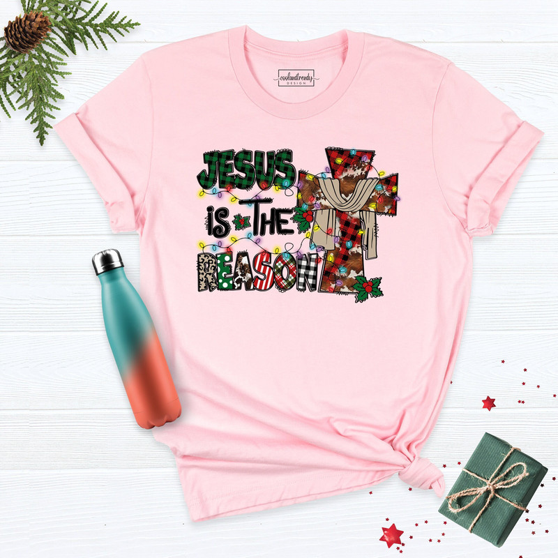 Jesus Is The Reason For The Season Shirt, Christmas Tshirt, Christian Family Shirt, Christmas Jesus Shirt, Xmas Faith Shirt, Religious Tee.jpg