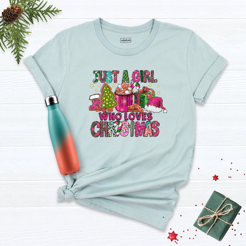 Just a Girl Who Loves Christmas, Holiday Winter Shirt, Girl Loves Christmas Shirt, Holiday Shirt for Women, Girl Christmas Shirt.jpg