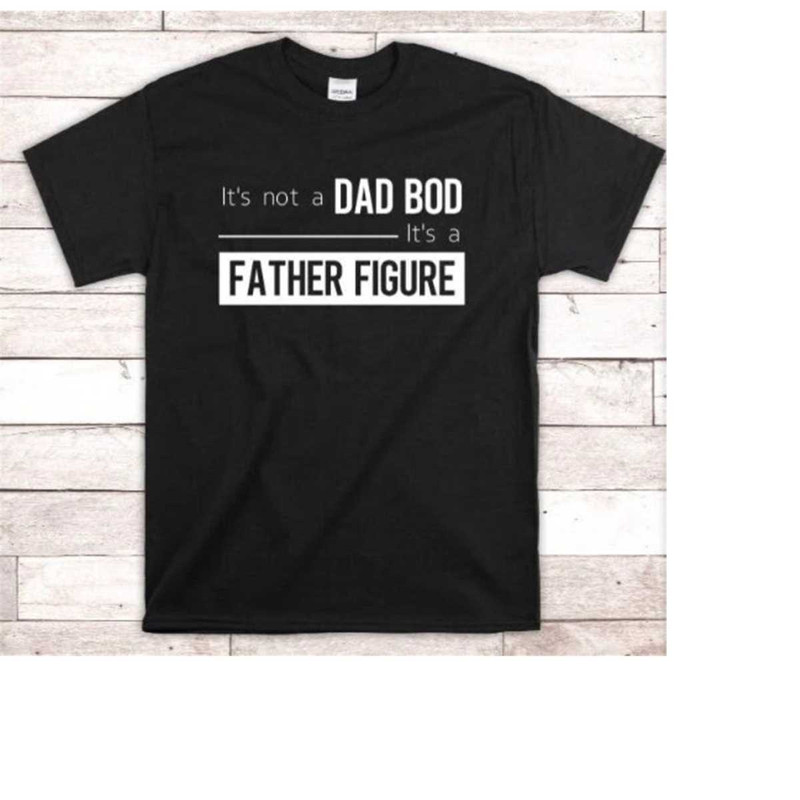 MR-23112023981-funny-dad-bod-father-figure-t-shirt-fathers-day-gift-image-1.jpg