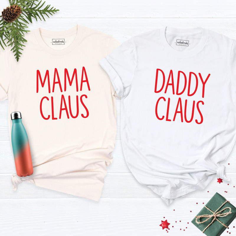 Mama Claus Shirt, Daddy Claus Shirt, Mothers Day Gift Tee, Mama T-shirt, Cute Mama Shirt, Mom Shirt, Personalized Mama Tee, Mom Life Shirt.jpg