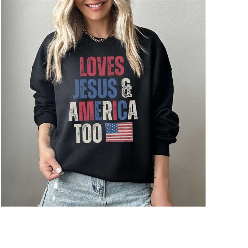 MR-231120239942-fun-patriotic-sweatshirt-loves-jesus-america-too-4th-of-image-1.jpg
