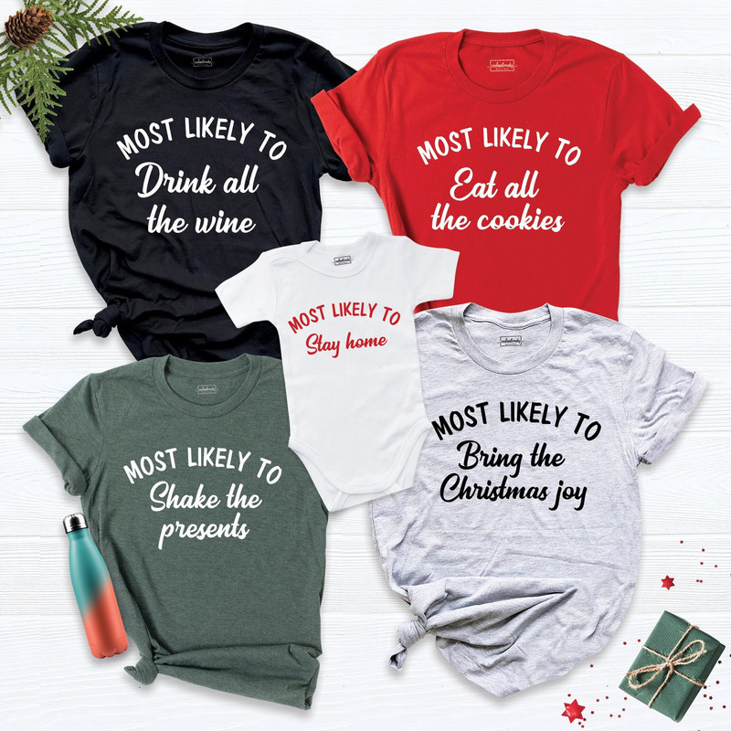 Most Likely To Christmas Shirt, Most Likely To Party Tee, Most Likely To Shirt, Christmas Tee, Christmas Joy Shirt, Matching Family Pjs Tee.jpg