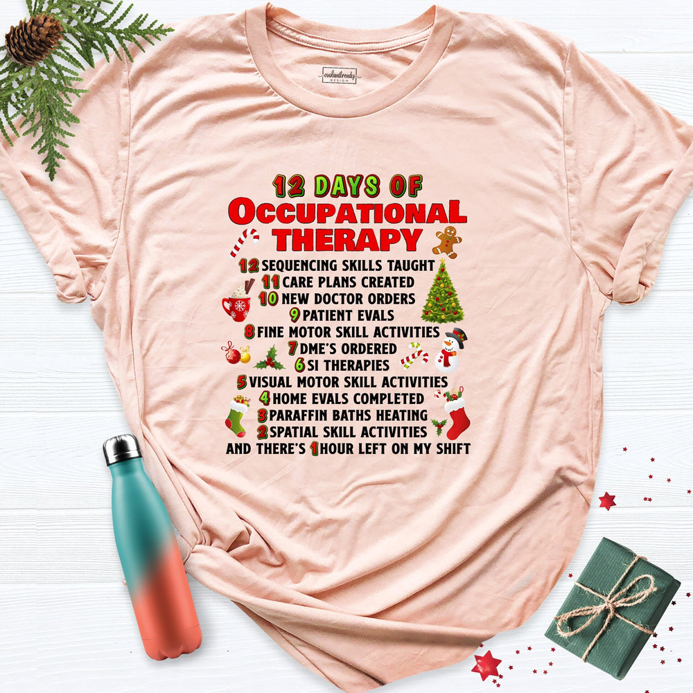 Occupational Therapist Christmas shirt, 12 Days of OT Shirt, Occupational Therapist Crew Holiday Shirt, Xmas Motivational Therapy Tee.jpg
