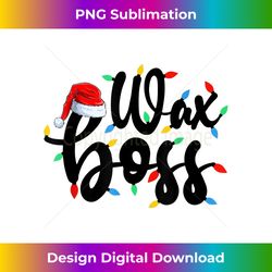 G8J1 Wax Boss Christmas Lights Merry Xmas Waxing Lover Noel - Contemporary PNG Sublimation Design - Immerse in Creativity with Every Design