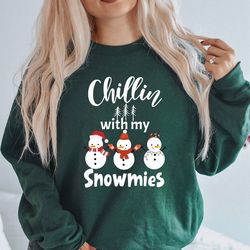chillin with my snowmies sweatshirt, funny christmas sweater, christmas gift, christmas gift for family, holiday apparel