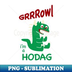 Lil Hodag - Im a Hodag - Growl - Childrens Character - Exclusive PNG Sublimation Download - Perfect for Sublimation Mastery