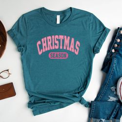 christmas season shirt, christmas shirt, tis the season shirt, christmas tshirt, holiday shirt, xmas shirt, game day