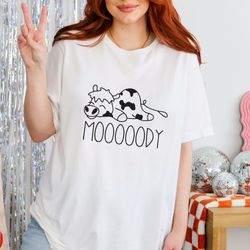 cow moody comfort colors shirt , cow shirt , moody shirt , cow moody comfort colors shirt , funny cow tee, funny cow moo