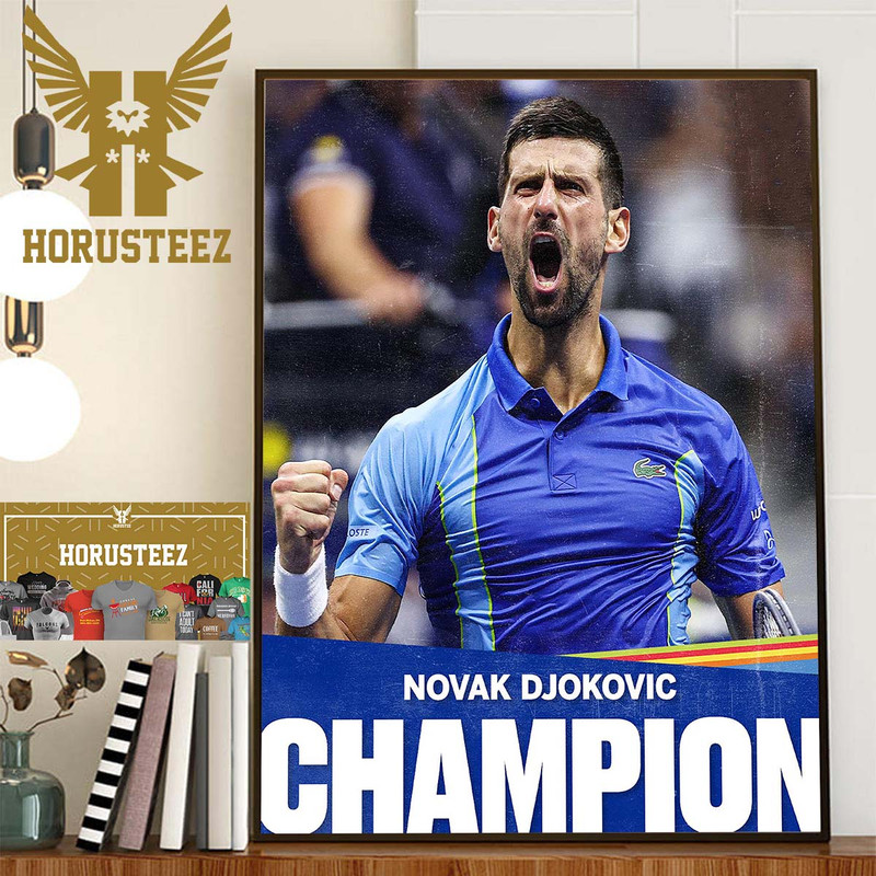 2023 US Open Champion Is Novak Djokovic The Most Grand Slam Singles Titles In Tennis History Home Decor Poster Canvas.jpg