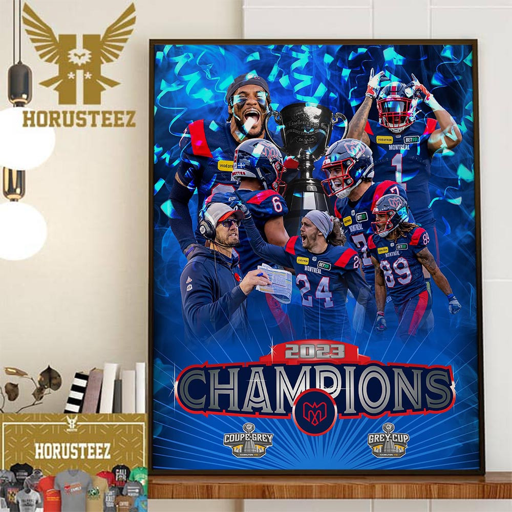 Congrats Montreal Alouettes Are The 2023 Grey Cup Champions Home Decor Poster Canvas.jpg