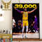 Congratulations to The King Lebron James Reached 39000 Career Points In NBA Home Decor Poster Canvas.jpg