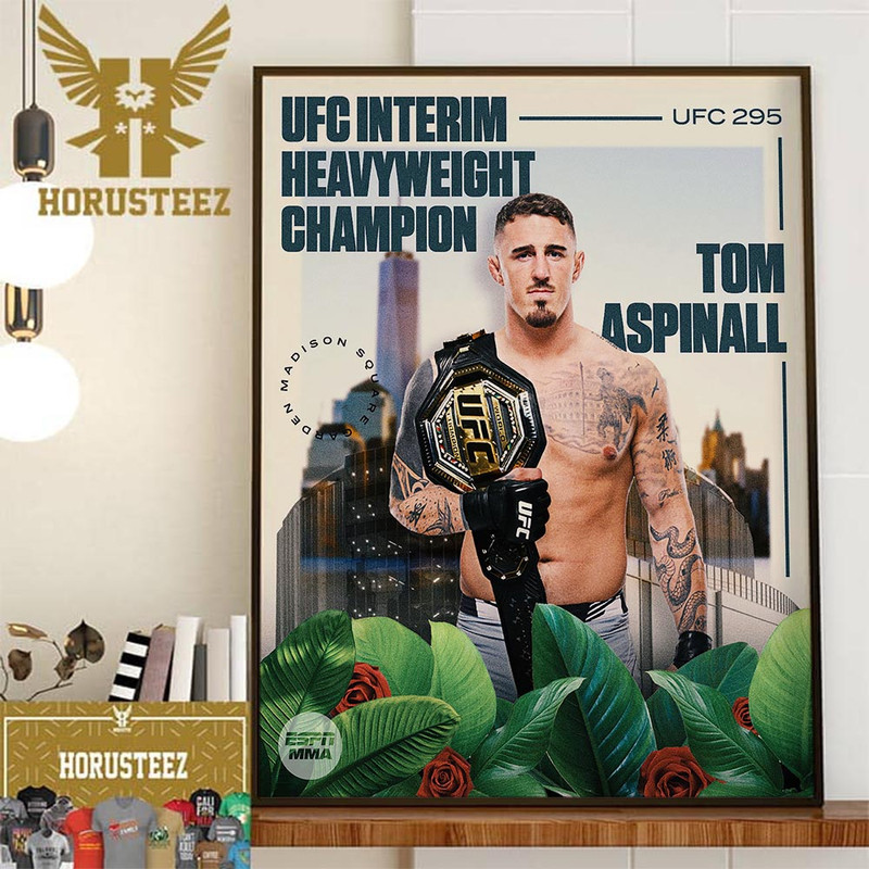 Congratulations to Tom Aspinall Is The UFC Interim Heavyweight Champion At UFC 295 Home Decor Poster Canvas.jpg