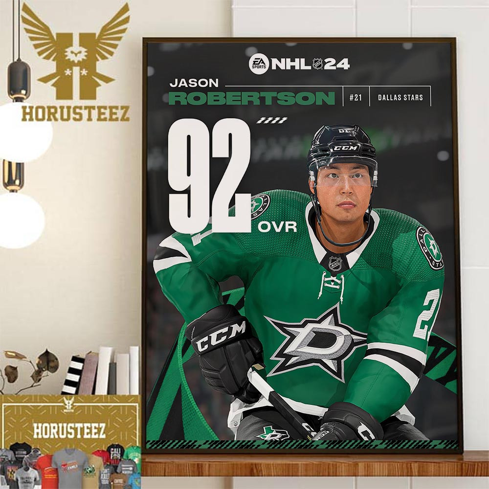 Dallas Stars Jason Robertson In EA Sports NHL 24 Rating Home Decor Poster Canvas.jpg
