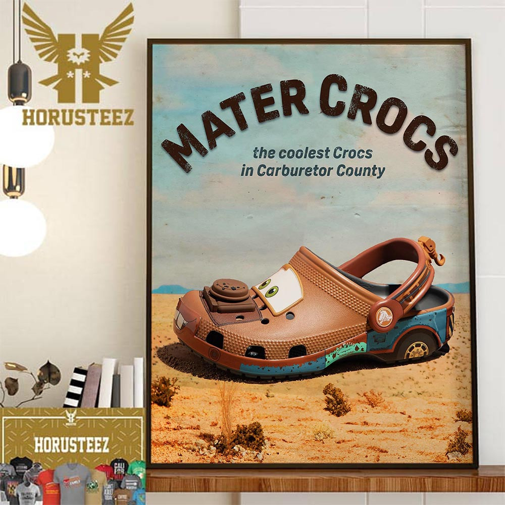 Disney Pixar Cars X Crocs Classic Clog Mater - Mater Crocs The Coolest Crocs In Carburetor County Home Decor Poster Canvas.jpg