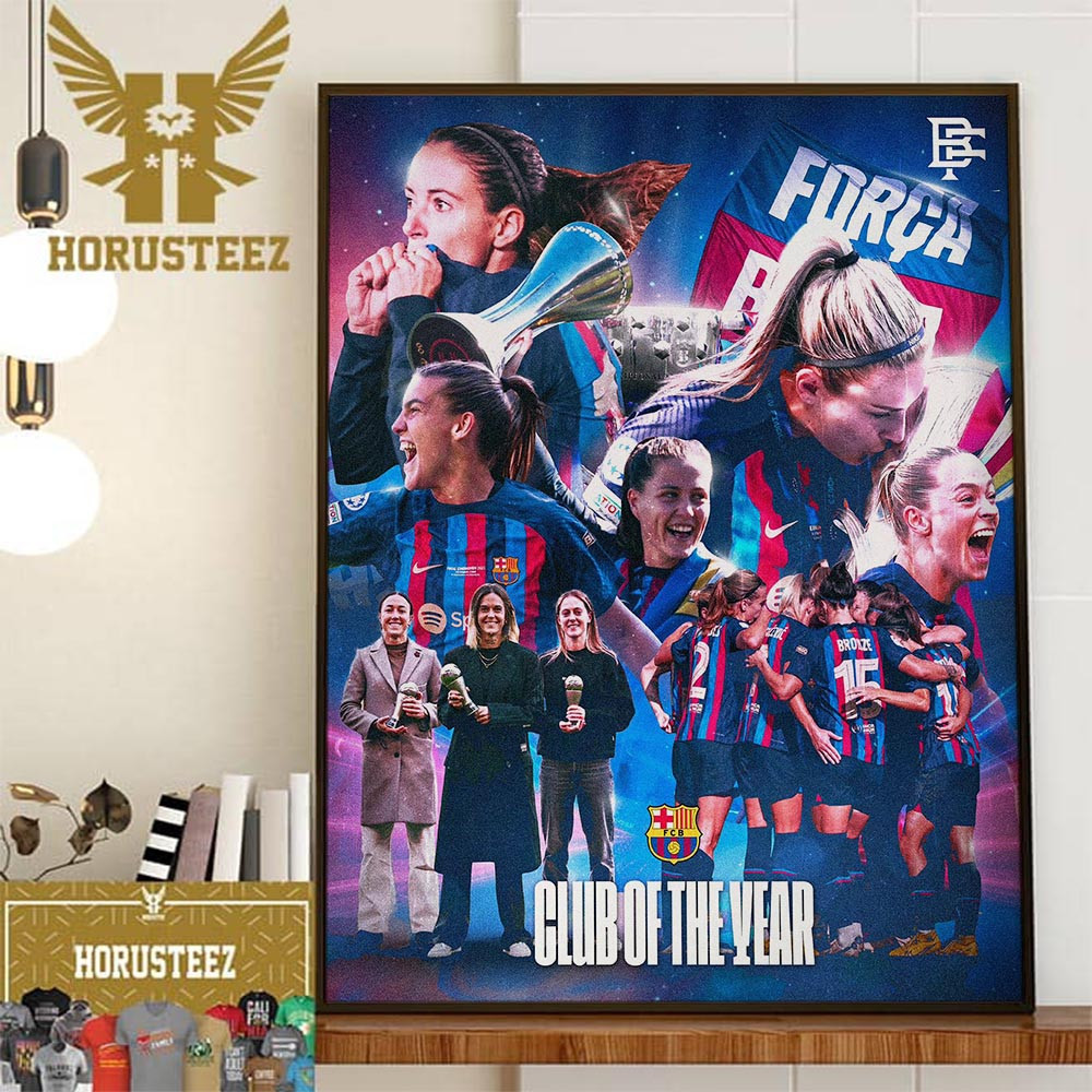 FC Barcelona Femeni Are The Womens Club Of The Year At The 2023 Ballon dOr Awards Home Decor Poster Canvas.jpg
