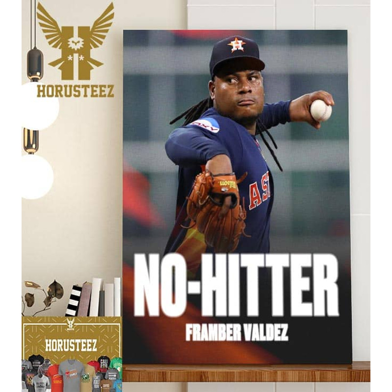 Framber Valdez Notches The 3rd No-Hitter This Season Home Decor Poster Canvas.jpg
