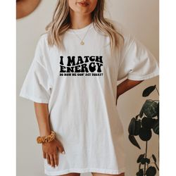 funny saying comfort colors shirt , sarcastic shirt , gift for her, sarcasm tee, gift for friend, motivational shirt , t