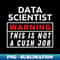 YI-2543_Data scientist Warning This Is Not A Cush Job 5504.jpg