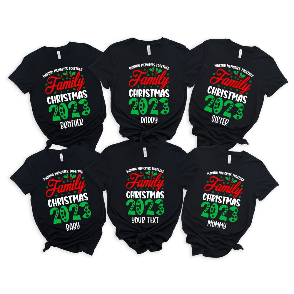 Custom Family Christmas Shirt, Family Christmas 2023 Making Memories Together Shirts,Christmas Gifts,Making Memories Christmas Family Shirt.jpg