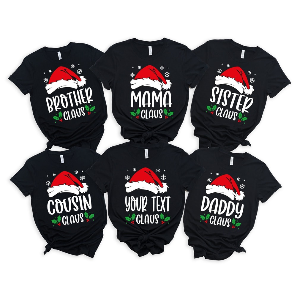 Custom Family Claus Christmas Shirt, Matching Family Christmas Shirts, Christmas Family Shirt, Santa Claus, Mama Claus,Christmas Group Shirt.jpg