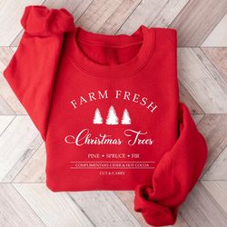 Farm Fresh Christmas Trees Sweatshirt, Christmas Shirt, Pine Spruce Fir, Christmas Gift Ideas, Unisex Adult Shirt,Winter