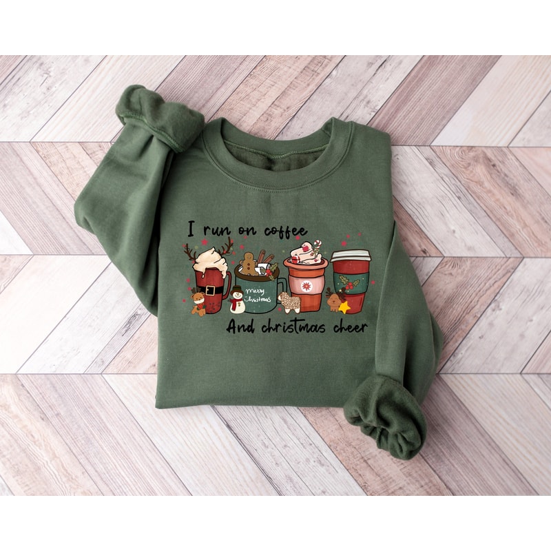 I Run On Coffee Christmas Cheer Sweatshirt,Christmas Shirts,Christmas Sweatshirt,Coffee Lover Shirt,Cute Winter Sweatshirt,Coffee Lover Gift.jpg
