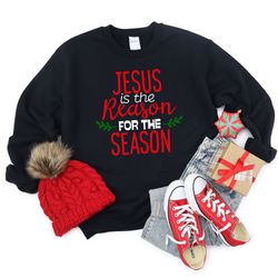 jesus the reason for the season shirt, christmas shirt, christmas family matching shirt, christmas gift, jesus shirt, me