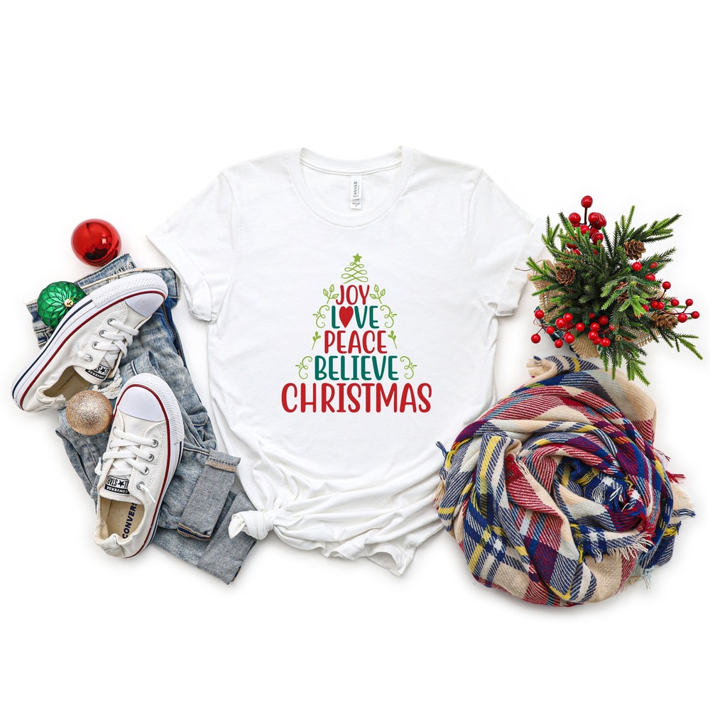 Joy Love Peace Believe Christmas Shirt,Christmas Sweatshirt,Christmas Tree Shirt,Xmas Tee,Believe Christmas,Christmas Family Matching Shirts.jpg