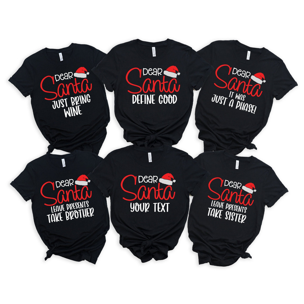 Matching Family Christmas Shirts, Custom Dear Santa Shirt, Christmas Group Shirt, Christmas Funny Dear Santa Shirt, Christmas Pajamas, Santa.jpg