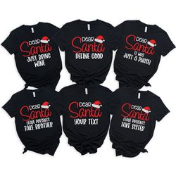 matching family christmas shirts, custom dear santa shirt, christmas group shirt, christmas funny dear santa shirt, chri