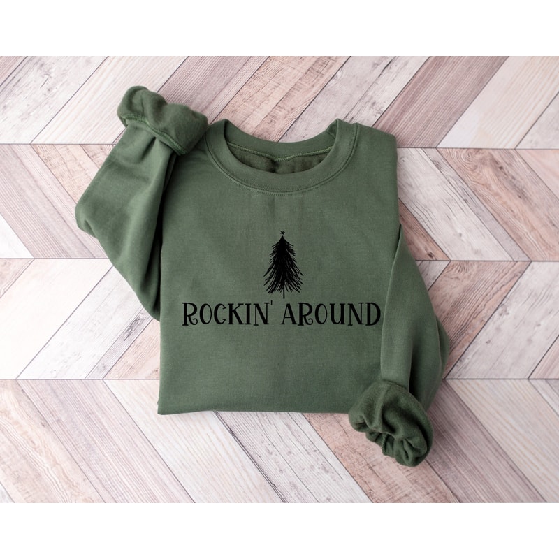 Rockin Around the Christmas Tree Sweatshirt, Winter Sweatshirt, Christmas Shirts, Women Christmas Shirts, Christmas Gift, Christmas Crewneck.jpg