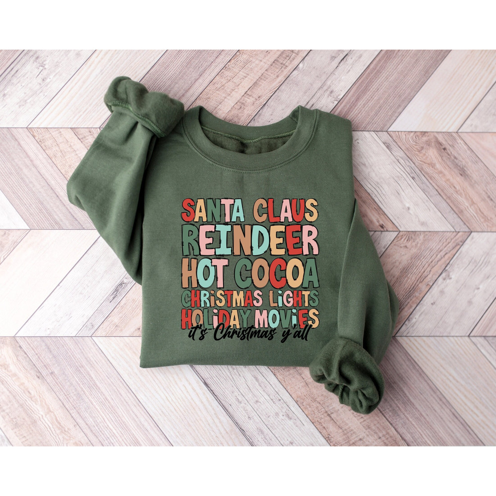Santa Claus Reindeer Hot Cocoa Sweatshirt, Christmas Lights Holiday Movies It's Christmas Y'all, Christmas Light Shirt, Hot Chocolate Shirt.jpg