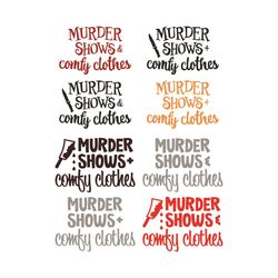murder shows and comfy clothes svg, trending svg, murder shows svg, comfy clothes svg, crime shows svg, crime svg, murde