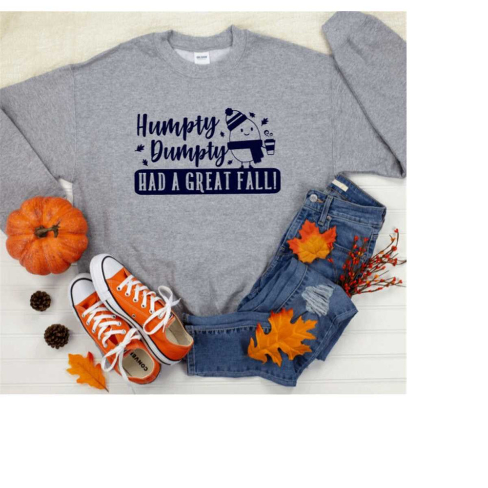 MR-23112023112851-funny-fall-sweatshirt-t-shirt-humpty-dumpty-had-a-great-image-1.jpg