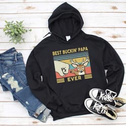 cute deer best buckin papa ever vintage print hunting great gift for deer lover black hoodie for men and women s-5xl