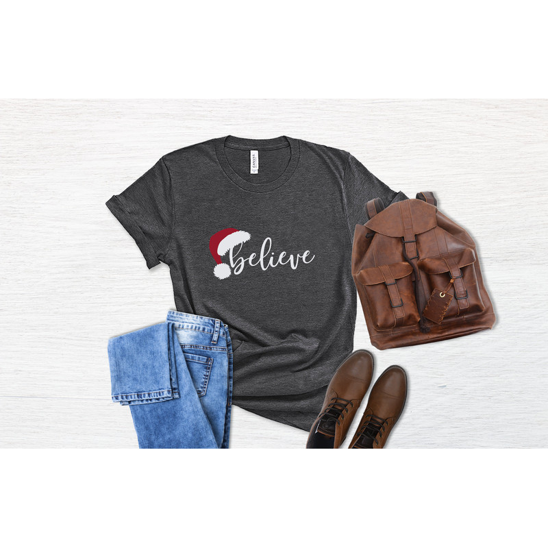 Believe Christmas Shirt, Women's Christmas T-shirt, Christmas Party Shirt, Boyfriend Christmas Gift, Dad Christmas Gift,Uncle Christmas Gift.jpg