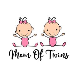 twins mom of twin girls svg, mothers day svg, twin girls svg, twins mom svg, mom svg, twins svg, daughters svg, mom love