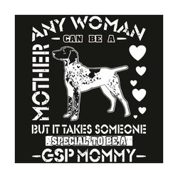 german shorthair pointer gsp dog mommy svg, mothers day svg, german shorthair pointer svg, german shorthair pointer mom
