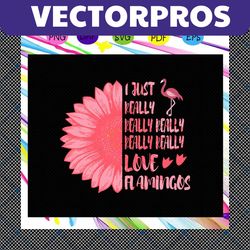 i just really love flamingo, flamingo print, flamingo birthday, flamingo clipart, flamingo party, birds svg, bird shirt,