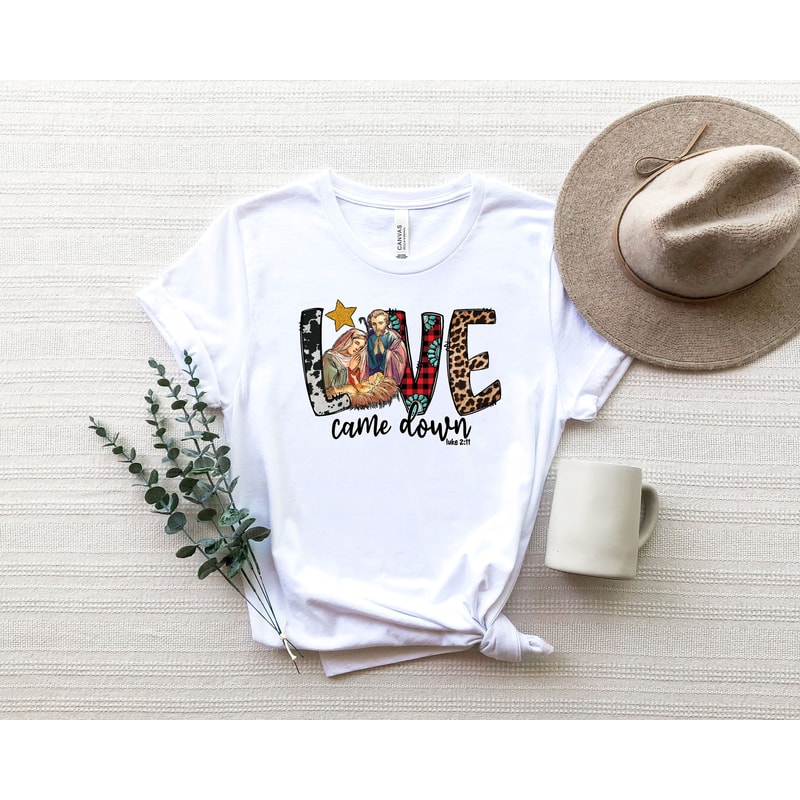 Christmas Jesus Shirt,Christmas Women Shirt,Christmas Shirt,Love Came Down Shirt, Jesus Love Shirt,Christmas Family Shirts ,Xmas Jesus Shirt.jpg