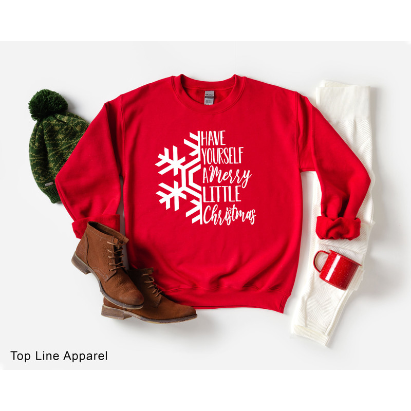 Have yourself a Merry Little Christmas Sweatshirt, Christmas Sweatshirt, Christmas Shirts, Women's Christmas Shirt.jpg