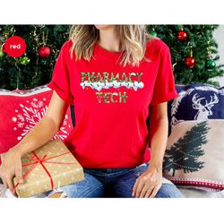 christmas pharmacy tech shirt, christmas gifts, pharmacy technician gifts, merry christmas sweatshirts, pharmacist outfi