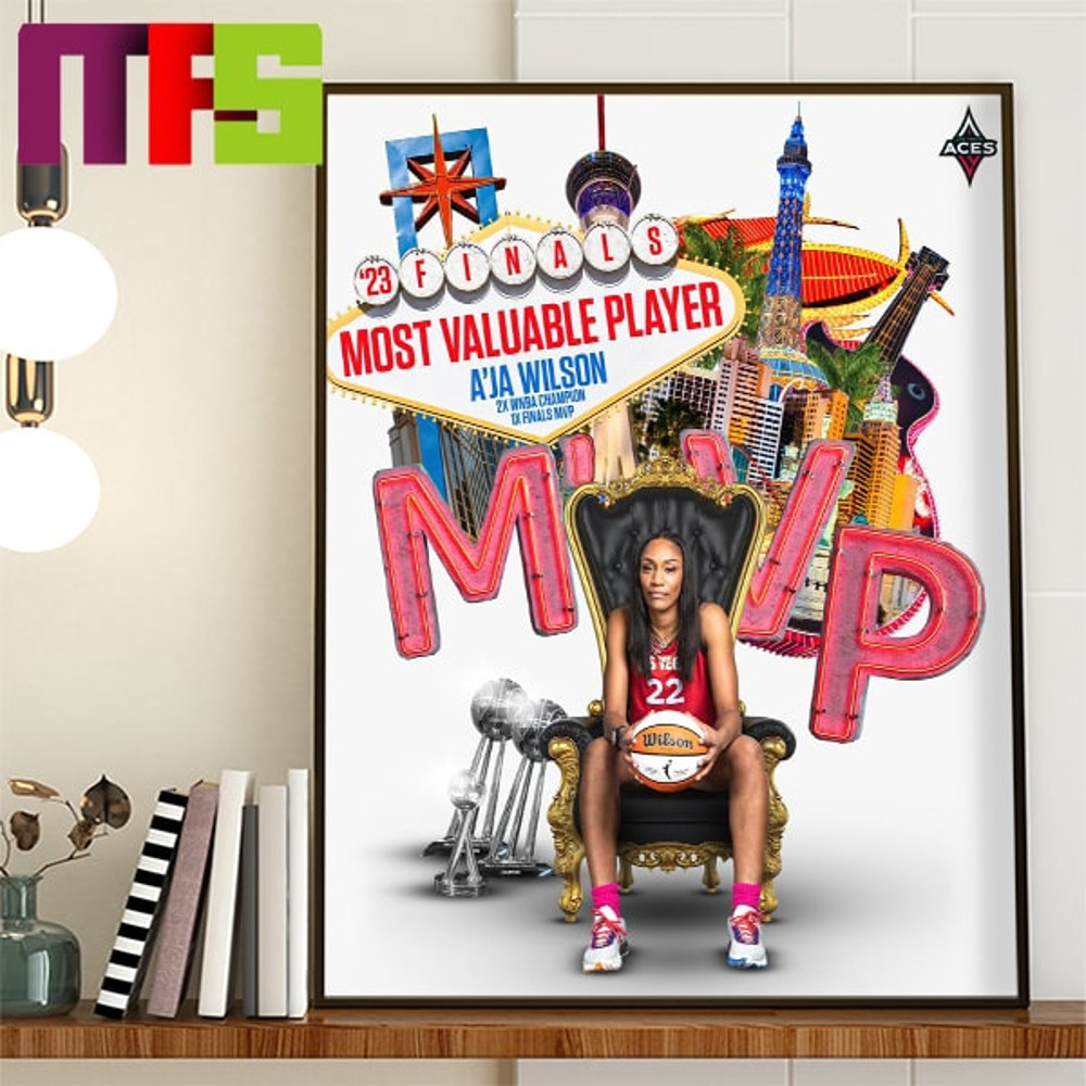 A Ja Wilson Is 2023 Finals MVP In WNBA Home Decor Poster Canvas.jpg