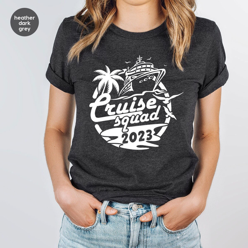 Custom Cruise Shirts, Family Cruise Shirts, Cruising Family Gifts, Cruise Squad T-Shirt, Matching Trip Tshirts, Travel Graphic Tees.jpg