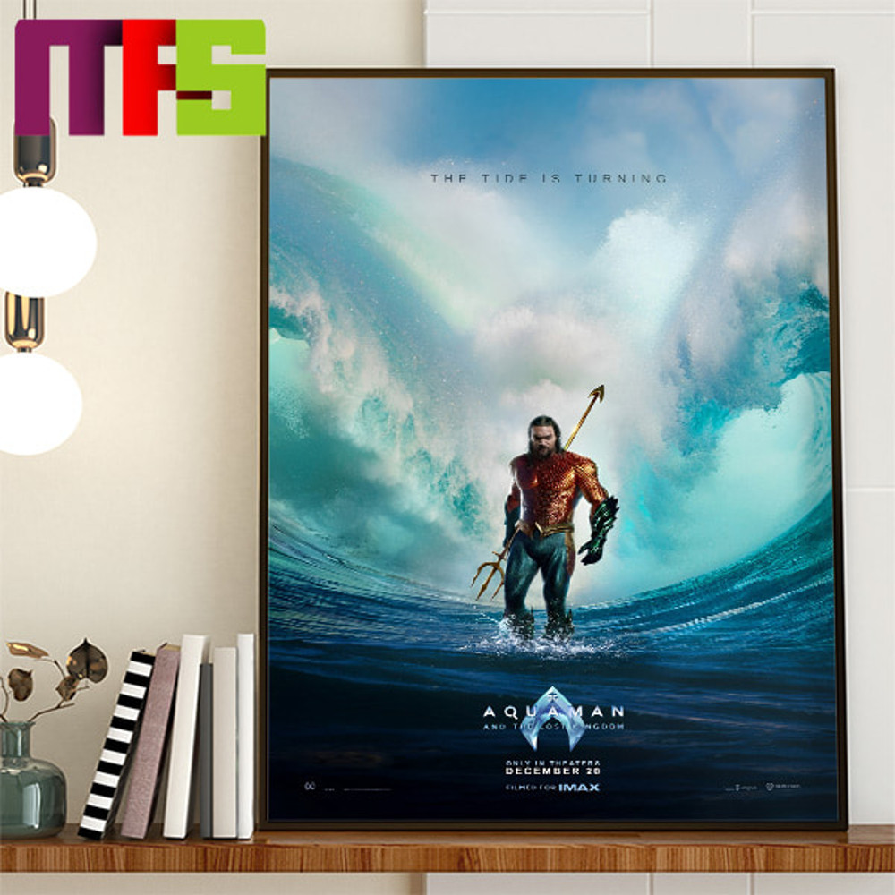 Aquaman And The Lost Kingdom The Tide Is Turning DC Comics December 20th Home Decor Official Poster Canvas.jpg