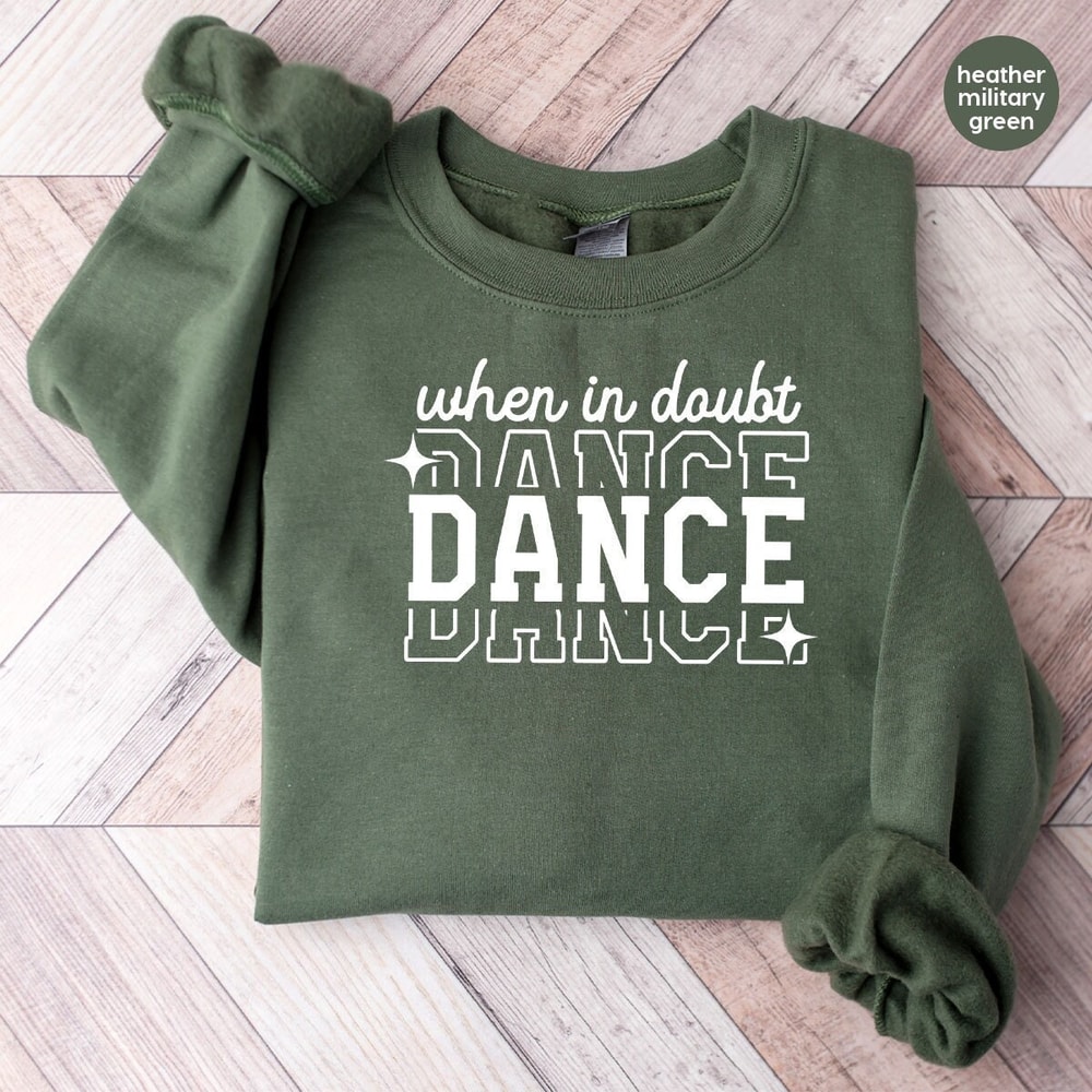 Dance Long Sleeve Shirt, Dance Mom Sweatshirt, Dance Teacher Gift, Dancer Gifts, Dance Team Hoodies, Dancing School Sweaters, Dance Gifts.jpg