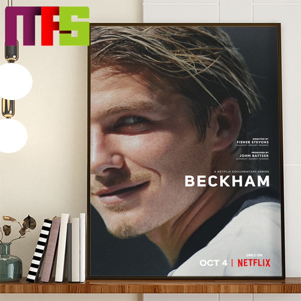 Beckham A Netflix Documentary Series Movie On October 4th 2023 Home Decor Poster Canvas.jpg
